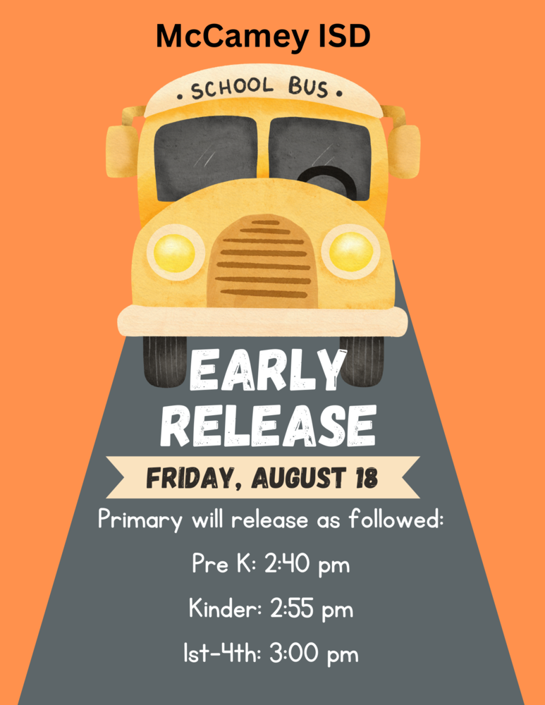 Early Release Friday, August 18th 3:00 pm