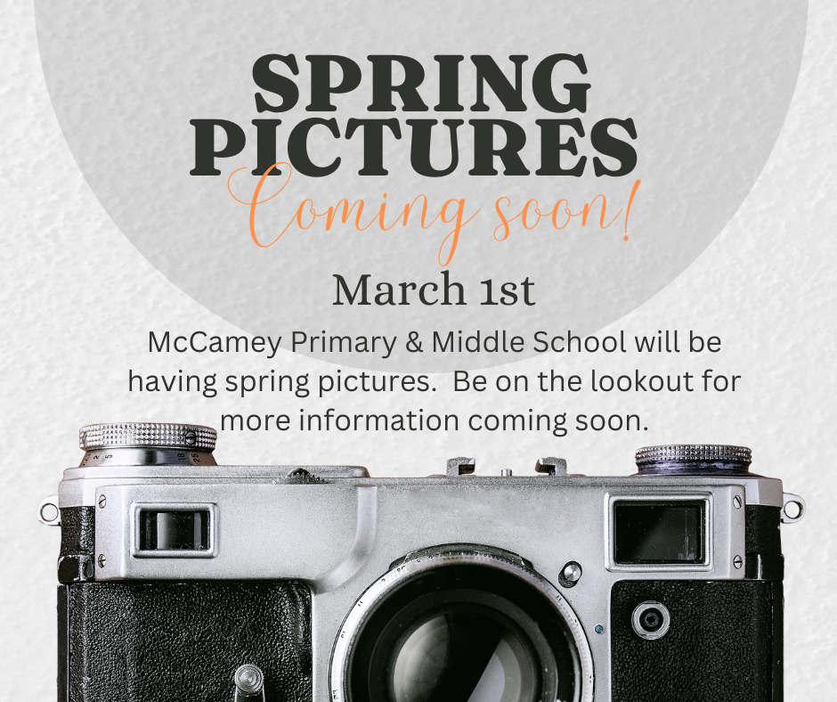 Spring Pictures coming soon!  March 1st.  McCamey Primary and Middle School will be having spring pictures.  Be on the lookout for more information coming soon.